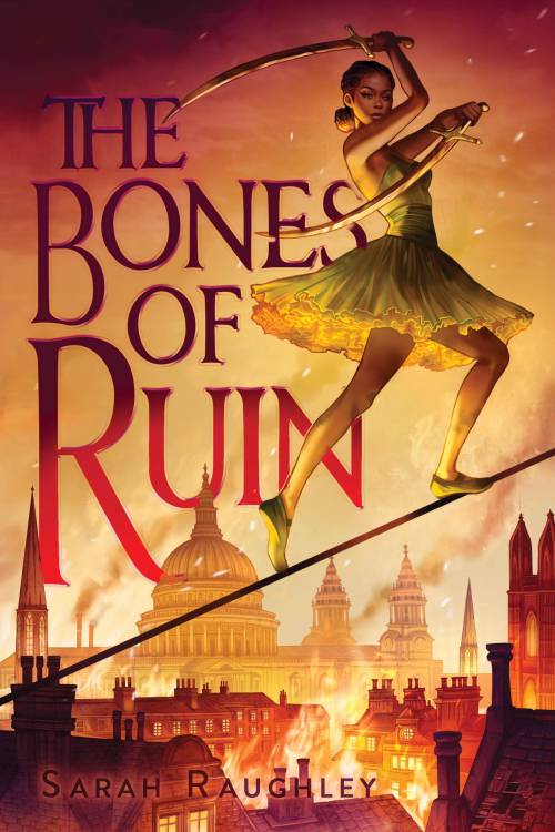 curlyhairedbibliophile: Cover Art | The Bones of Ruin by Sarah RaughleyAn African tightrope walker w