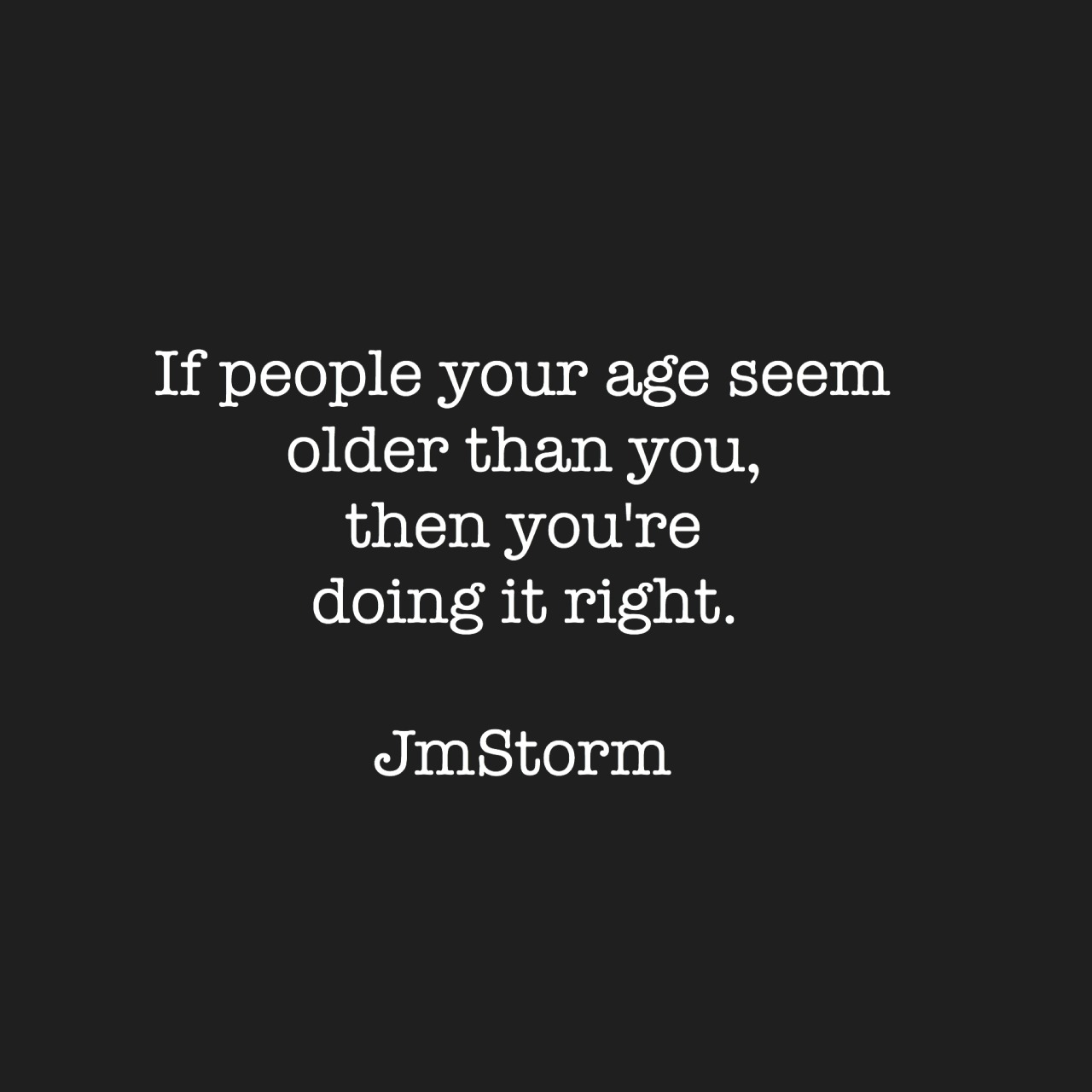 tx-gentleman:  jmstormquotes:  Doing it right  - I’m on track. 😀 