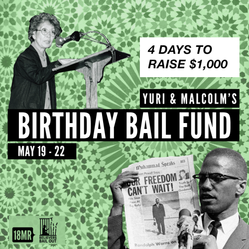No one belongs in a cage. This year, in honor of Yuri Kochiyama and Malcolm X’s joint birthday on Ma
