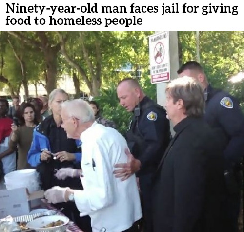 xstayfocused:  bastard-youth:  raw-r-evolution:  fajrarmy:   A 90-year-old man is facing up to 60 days in jail for feeding the needy due to a new law that bans people in Fort Lauderdale, Florida, from meal-sharing with the public.Arnold Abbott risks being