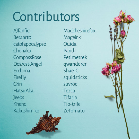 Contributors. AJfanfic Betaart0 catofapocalypse/(BratofA) Chonaku CompassRose Dearest-Angel Ecchima Firefly Grin HatsuAka Jeebs Khenq Kakushimiko Madcheshirefox Mageink Ouida Pandi Petimetrek qwanderer Shae-C squidsticks suvroc Tezca Tifaria Tio-trile ZeTomato