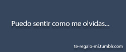 te-regalo-mi:  Para mas frases click blog ← More ♥