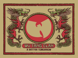 saucewav:WU TANG CLAN || A BETTER TOMORROW