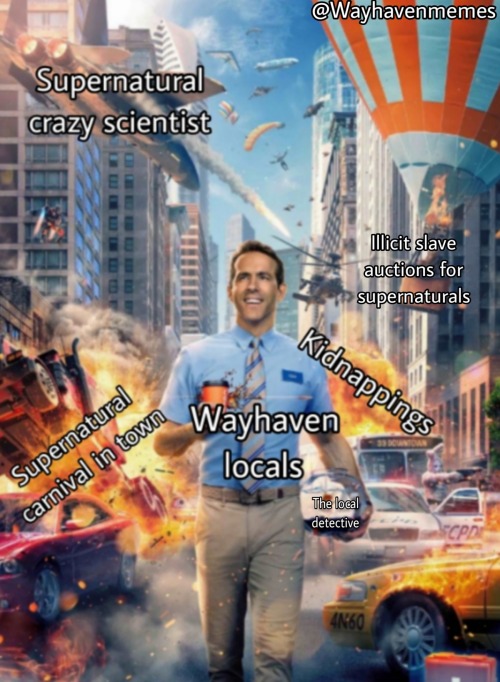 Just Another Day In Wayhaven It's So Funny To Me That There Are All Kinds Of Things Happening In Town
