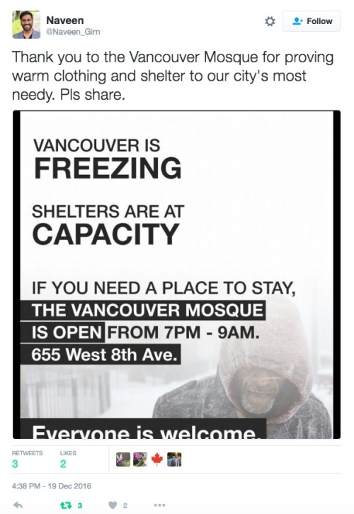 allthecanadianpolitics:A mosque in Vancouver is offering free shelter and clothes to everyone that n