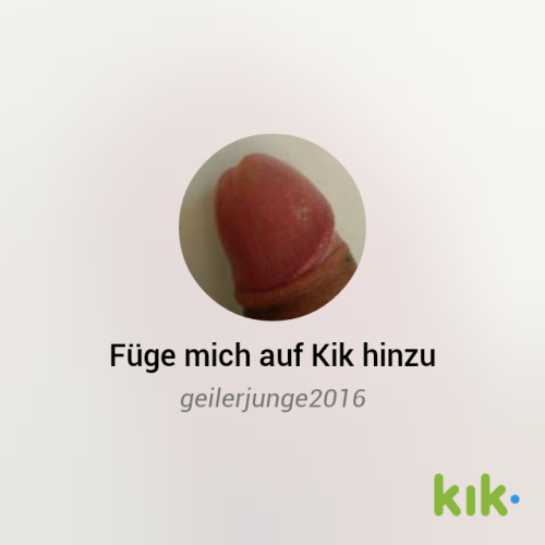Hallo bin 16 dauergeil schreibt mir :)