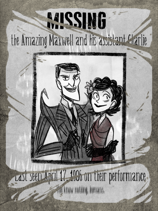 mustachossom:  Don’t Starve missing posters I did for my WTFC team %) some headcanons