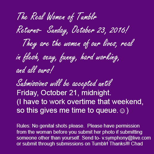 visualsymphony:  Deadline is tomorrow. I have less than half what we usually have for RWOT.  All posts will be anonymous unless requested, and all will be tagged #realwomenoftumblr and #RWOT.   