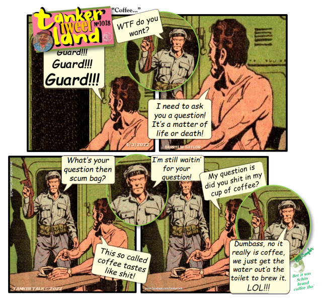 TankerTWEETland comix #1018 (4/3/2022) #webcomics#comics#spoof#satire#humor#humour#potty humor#memes#memes2022#prison#schits