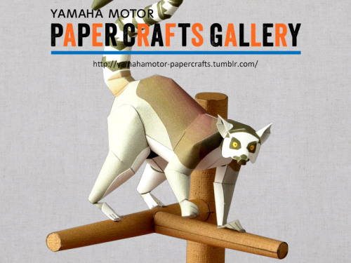 yamahamotor-papercrafts:  YAMAHA MOTOR Paper Crafts Gallery : Ring-tailed Lemur／ワオキツネザル (Rare A
