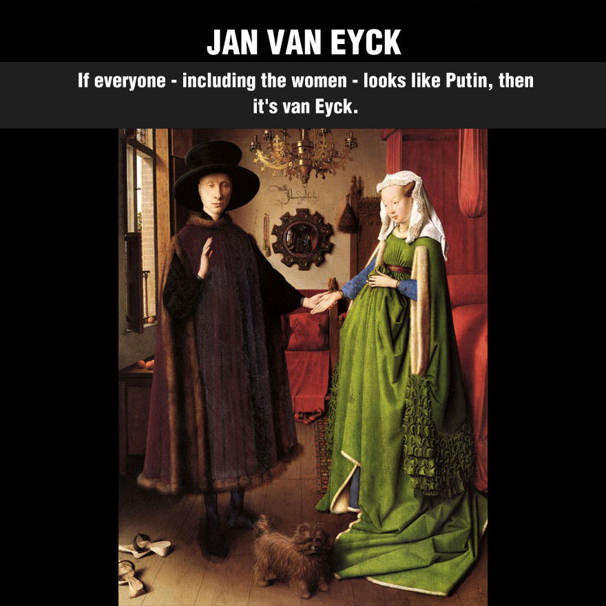 thestraggletag:  thestraggletag:  submariet:  VAN EYCK  I lost it at the end.  Okay,