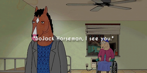horseman-bojack - Suddenly, you realize you’ll never have the good...