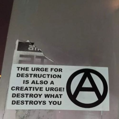 radicalgraff: “The urge for destruction is also a creative urge! Destroy what destroys you”Sticker s