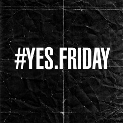 xorgasmx:  #yes #friday 