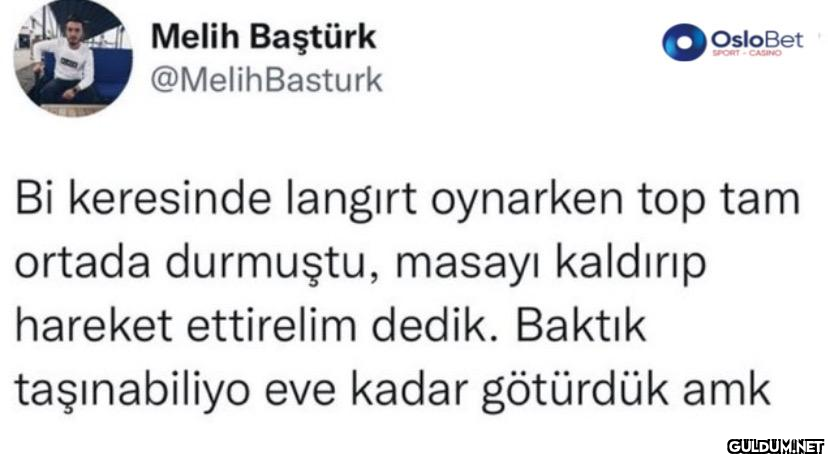 Melih Baştürk...