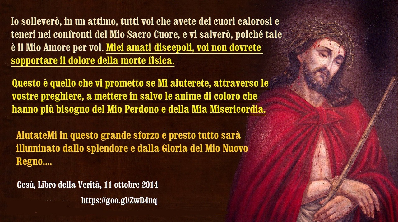 Il Mio Amore è così potente che se voi pregherete per queste povere anime perdute – le quali credono che uccidere gli altri nel Nome di Dio sia una buona cosa che gli farà onore – Io mostrerò la Mia Misericordia, risvegliando in essi lo Spirito di...