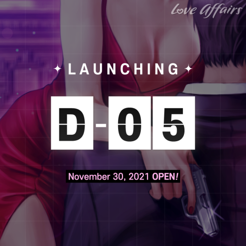  Love Affairs]D-5ONLY 5 days left for your long-waited fantasyNovember 30,2021, make your own romanc