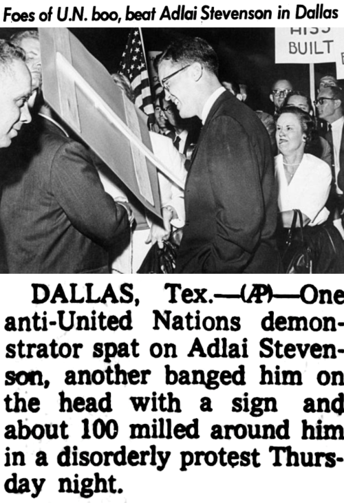 oldshowbiz:October 1963 - UN ambassador Adlai Stevenson was physically assaulted by members of the J