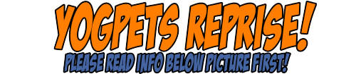 thehiirablog: YOGPETS REPRISESometime in late 2012, I invented something called “Yogpets&rdquo