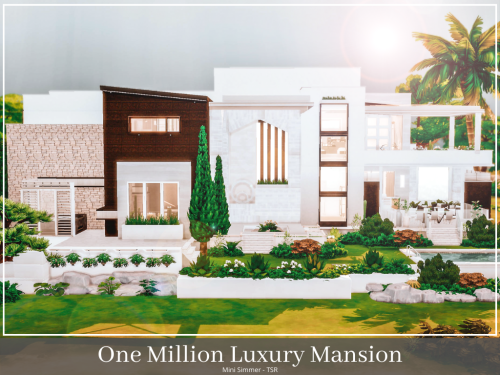 One Million Luxury Mansion (Part 1)Lot Details: - Lot type: Residential - Lot size: 50x50- 8 Bedroom