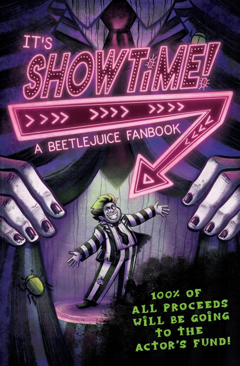 beetlejuicefanbook:IT’S SHOWTIME!The It’s Showtime! Beetlejuice Fanbook is officially available to p