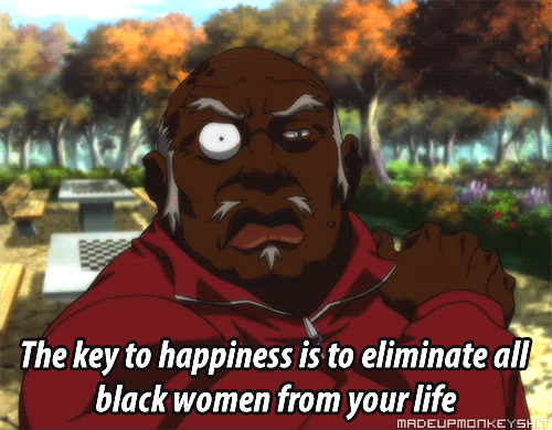 madeupmonkeyshit:  &ldquo;I mean look at me no black women in my life  look how