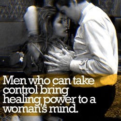 bigdaddypump:  mymmm:  firm-grip-on-the-neck:  highmaintenancelioness:  Truth  Your mind at ease and your body to please…..  The man who can take controlAnd hold onto it  Agreed… But you must free your mind 