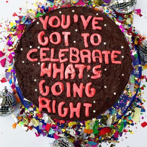 You’ve got to celebrate what’s going right.Sources:    /    /