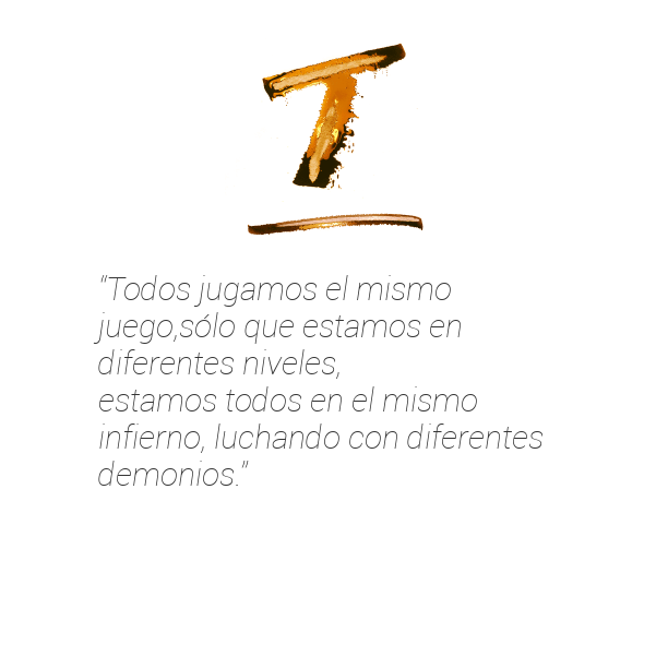 “Todos jugamos el mismo…