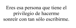 amo-a-edsheeran:  Si, pero no lo hace. Eso es lo peor. 