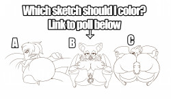 Which sketch should I color? POLL!Vote on the poll here http://www.strawpoll.me/11293364And let me know which sketch you like the best by commenting, each count as a vote. Which sketch should I color?