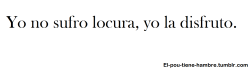 el-pou-tiene-hambre:  Y la vivo (‘:  Toda mi vida sere loca :‘3