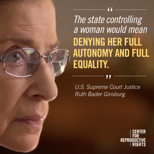 dailybungalow:  reprorights:  Justice Ruth Bader Ginsburg breaks it down: we can’t have equality without reproductive freedom.  RBG cuts to the chase. 