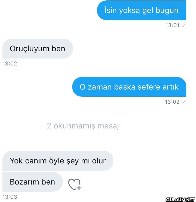 Oruçluyum ben 13:02 İsin...