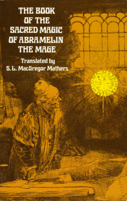 The Book of Sacred Magic of Abramelin the