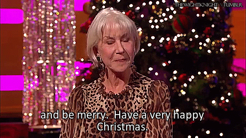 thewightknight: Dame Helen Mirren’s Christmas Message  