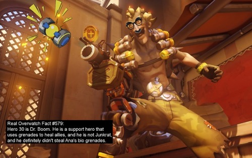 real-overwatch-facts: Real Overwatch Fact #579: Hero 30 is Dr. Boom. He is a support hero that uses 