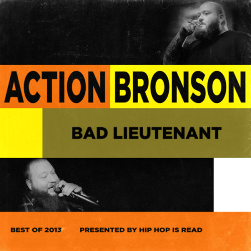 Hip Hop Is Read - Best of 2013 Compilations Action Bronson - Bad Lieutenant [BEST OF 2013] Alchemist - Respect The Chemistry [BEST OF 2013] Raekwon - Legendary Alive [BEST OF 2013] Pusha T- King Push, Kingpin, Overlord [BEST OF 2013] Big K.R.I.T. - My