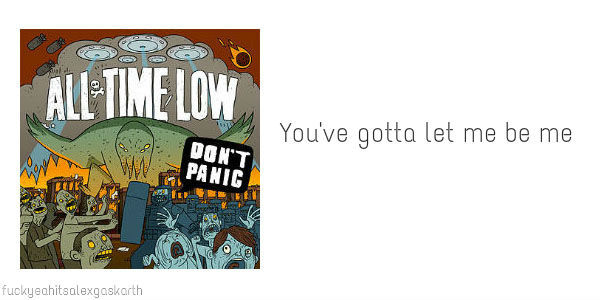 alexalltimeloww:   All Time Low last lines  