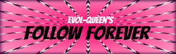 evol-queen:  Hey ~ so, I suck at making visuals (obviously), but I thought that I should start the year off with this (pretty ugly-looking tbh) follow forever. Whether you’re a bffl, mutual or a blog I’ve admired creepily from a far for years, you