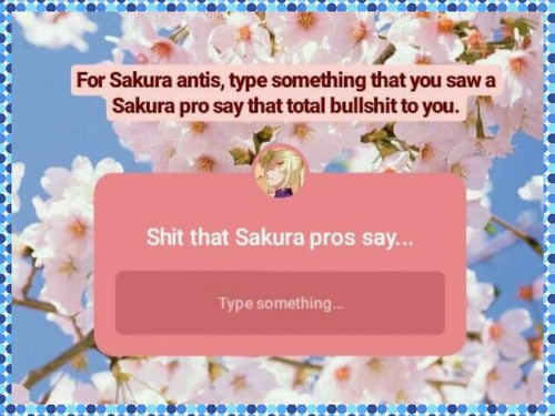 anti-sakuqueen: I had ask my Instagram follower some crazy stuff that Sakura pros said that was tota