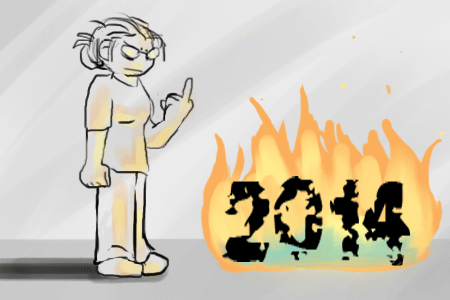 phattygirls:  Goodbye &amp; fuck you 2014!