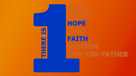 One Hope One Faith Ephesians 4:4-6