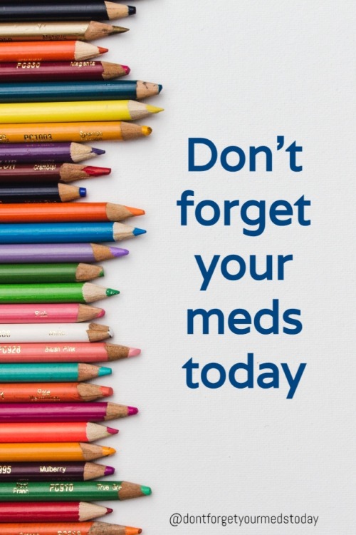 dontforgetyourmedstoday:Don’t forget your meds today.Want twice daily reminders to take your medicat