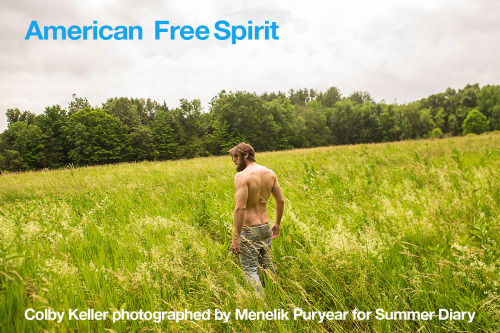 summerdiaryproject:     EXCLUSIVE COVER STORY | PART ONE  AMERICAN FREE SPIRIT COLBY KELLER PHOTOGRAPHED IN UPSTATE NY BY MENELIK PURYEAR FOR SUMMER DIARY Stay tuned for more, as our #colbydoesamerica cover story with artist, blogger & porn star