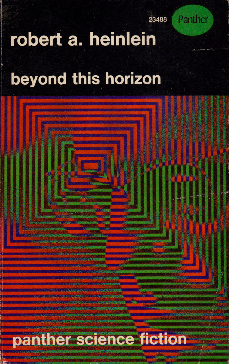 Beyond The Horizon, by Robert A. Heinlein (Panther, 1967).From a charity shop in