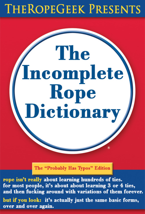 thebeautyofrope:  The Incomplete Rope Dictionary. porn pictures