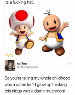 ruinedchildhood:  ashthatoneautisticgirl:  ruinedchildhood:  biohazerd:   ruinedchildhood:   serpentmythos:   ruinedchildhood:   dehbonair:   ruinedchildhood:   holybolognajabronies:   starsberrisnunicorns:  Bruuhhh 😩   Man that nigga still a mushroom,