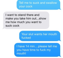 marriedcumslut:  Thought I would share our naughty text messages from just a little bit ago! I sucked him on our way back from lunch but we didn’t have time to finish. After an hour of texting back and forth, we met in our random spot at work and he