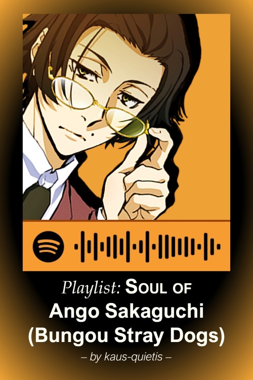 Dear Bungou Stray Dogs fandom, today I offer you… even more Spotify codes for 4 new playlists